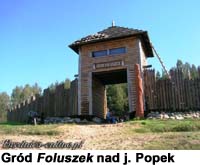 Gród Foluszek nad jeziorem Popek